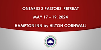 Ontario 3 Annual Pastors' Retreat primary image