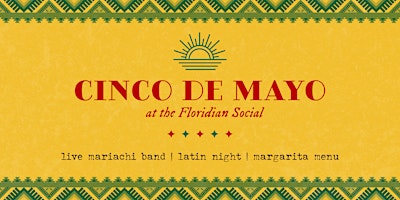 Imagem principal de Cinco de Mayo: LIVE Mariachi & Latin Music at the Floridian Social | 21+