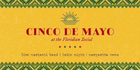 Cinco de Mayo: LIVE Mariachi & Latin Music at the Floridian Social | 21+