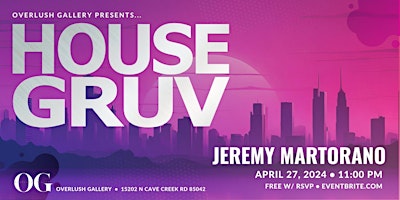 Overlush Gallery presents...HOUSE GRUV! primary image
