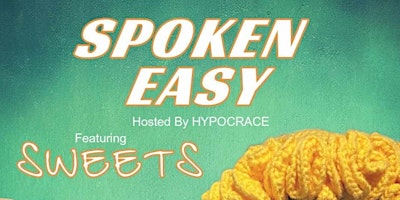 Spoken Easy: featuring Sweets primary image