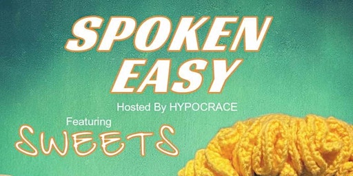 Spoken Easy: featuring Sweets primary image