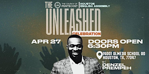 Imagem principal do evento The Unleashed Celebration with Rev. Denzel Prempeh