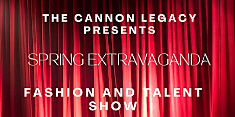 Spring Extravaganza- Fashion/Talent Show