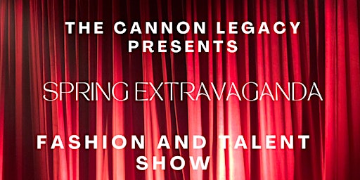 Hauptbild für Spring Extravaganza- Fashion/Talent Show
