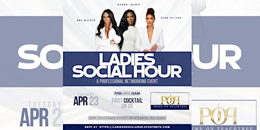 LADIES SOCIAL HOUR: A PROFESSIONAL NETWORKING EVENT primary image