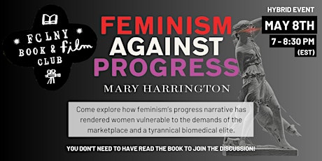 FCLNY Book & Film Club: Feminism Against Progress