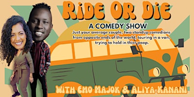 Primaire afbeelding van Ride or Die: Comedy couple Emo Majok & Aliya Kanani