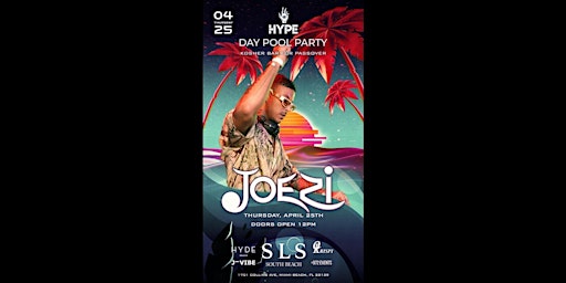 Passover Pool Party at SLS Hyde - 4/25 - DJ JOEZI primary image