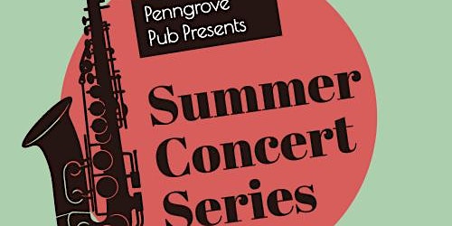 Hauptbild für Penngrove Pub Presents: Summer Concert Series feat. The Space Orchestra