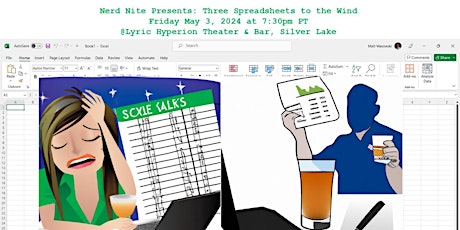 Nerd Nite Presents: Three Spreadsheets to the Wind