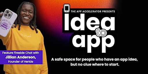 Imagem principal do evento The App Accelerator Presents: IDEA to APP