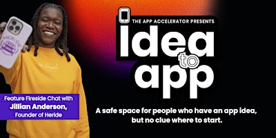 Immagine principale di The App Accelerator Presents: IDEA to APP 