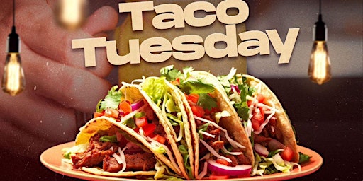 Imagem principal do evento TACO TUESDAY @ AREITO BAR AND GRILL