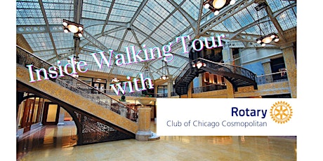 Cosmo Rotary + Inside Chicago Walking Tours