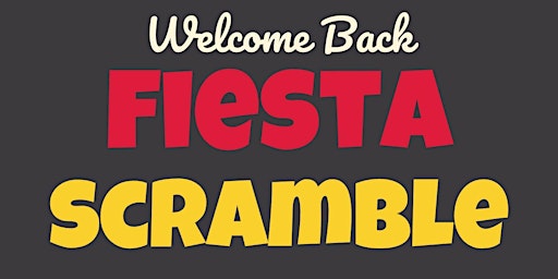 Hauptbild für Welcome Back Fiesta Scramble