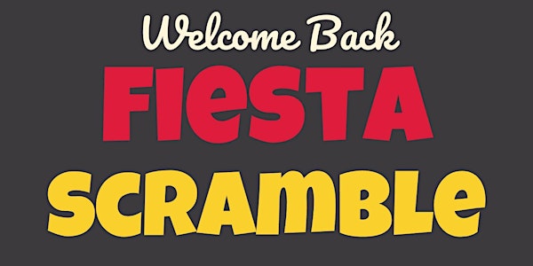 Welcome Back Fiesta Scramble