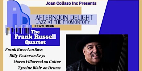 Imagen principal de Afternoon Delight - Jazz At The Promontory w/ The Frank Russell Quartet