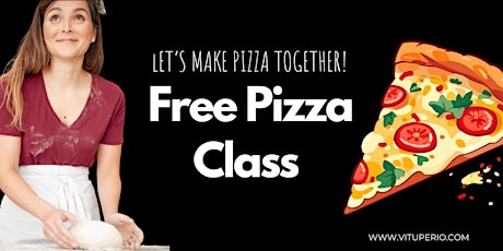 Pizza Class - FREE LIVE Class
