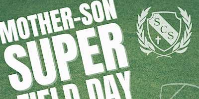 Imagem principal do evento Mother -son Super Field Day