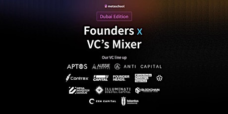 Founders x VC’s Mixer | Dubai Edition  by Metaschool