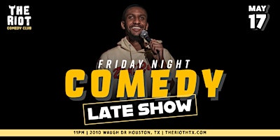 Primaire afbeelding van The Riot Comedy Club presents Late Show Friday Night Comedy Showcase