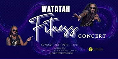 Imagem principal do evento Watatah Fitness Concert Rochester NY