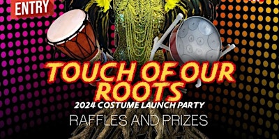 Imagem principal do evento TOUCH OF OUR ROOTS COSTUME LAUNCH PARTY