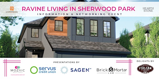 Imagem principal do evento Ravine Living in Sherwood Park  | Information and Networking Event!