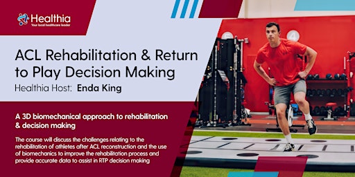 Primaire afbeelding van Enda King: ACL Rehab & Return to Play Decision Making (Hosted by Healthia)