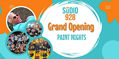 Immagine principale di Experience the Power of Art - Studio 928 Grand Opening PAINT NITES! 