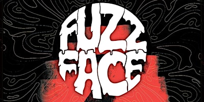 Image principale de Fuzz Face w/ Coldridge + Fiction + Circadian Melodies