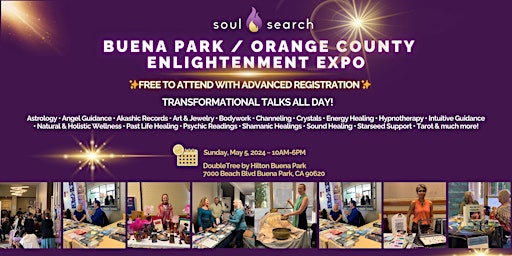 Primaire afbeelding van SoulSearch Buena Park Enlightenment Expo Psychic & Healing Fair - SUNDAY!