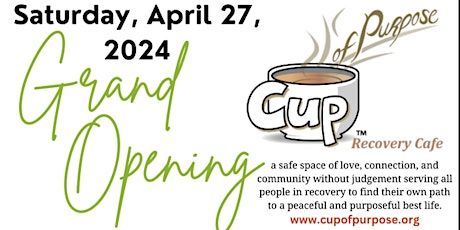 Cup of Purpose Recovery Cafe Grand Opening