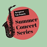 Penngrove Pub Presents: Summer Concert Series feat. The Soul Section primary image