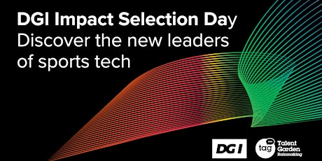 DGI Impact Selection Day: Discover the new leaders of sports tech primary image