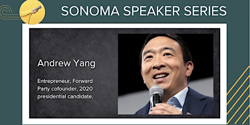 Sonoma Speaker Series: In Conversation with ANDREW YANG  primärbild