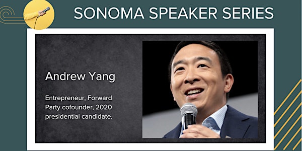 Sonoma Speaker Series: In Conversation with ANDREW YANG
