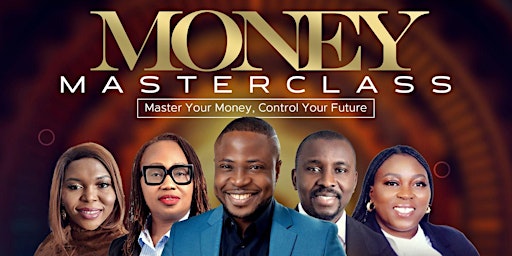 Imagem principal do evento Money Masterclass: Master Your Money, Control Your Future