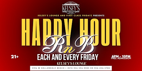 RNB Happy Hour Each and Every Friday at Kelsey’s Lounge