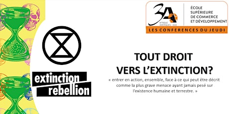 Image principale de Les conférences du jeudi  à l'ESCD 3A PARIS - Extinction Rebellion