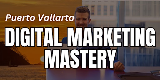 Imagem principal do evento Digital Marketing Mastery