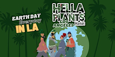 The Hella Plants Market LA !!! primary image