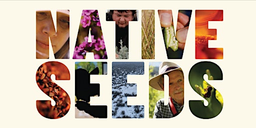 Hauptbild für Film Event: Celebrating Native Seeds