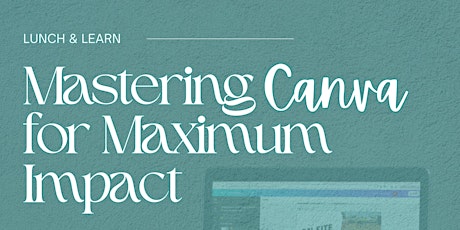 Mastering Canva for Maximum Impact