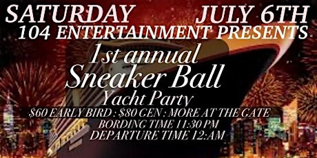 1ST ANNUAL SNEAKER BALL YACHT PARTY