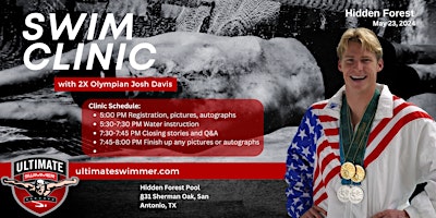 Primaire afbeelding van Hidden Forest Swim Clinic Olympian Josh Davis May 23, 5-8pm, age 8-18