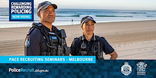 Imagem principal de Queensland Police Service Recruiting Seminar PACE - MELBOURNE