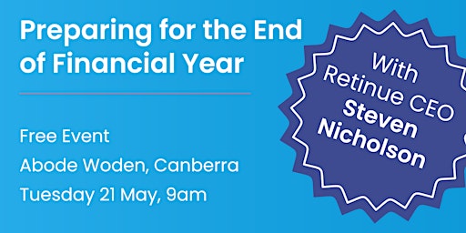 Primaire afbeelding van Preparing for the End Financial Year: Small Business Seminar - Canberra