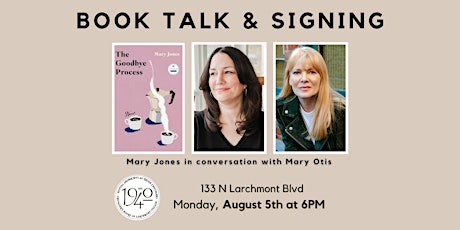 Book Launch! Mary Jones' THE GOODBYE PROCESS